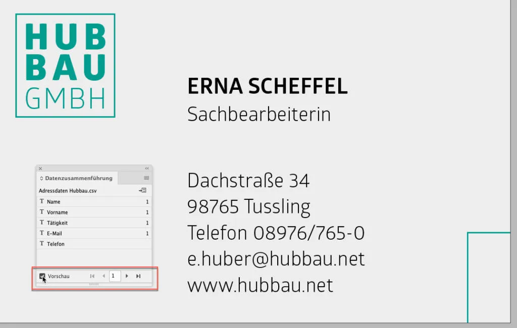 Auf einer Visitenkarte der HUBBAU GmbH, die mit InDesign Serienbrief präzise gestaltet wurde, ist Erna Scheffel – Sachbearbeiterin – abgebildet. Sie enthält die Adresse Dachstraße 34, 98765 Tüssling, Telefon 08976/765-0, E-Mail e.huber@hubbau.net und Website www.hubbau.net. Ein kleines Softwarefenster wird.