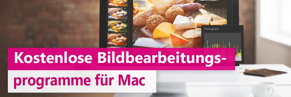 Bildbearbeitungssoftware für Mac kostenlos: Eine Auswahl der besten Programme