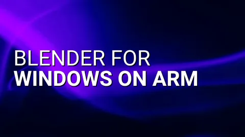 Blender auf Windows für ARM-Prozessoren