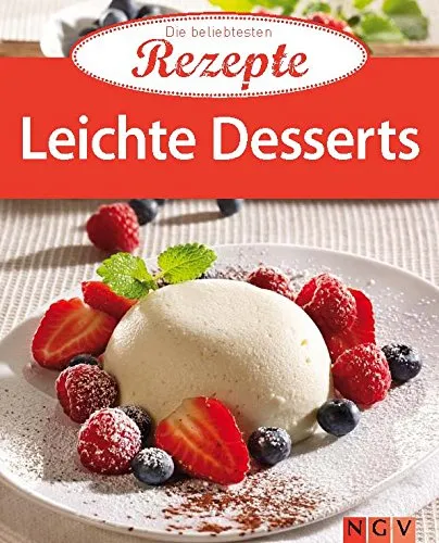 Buchcover: Leichte Desserts: Die beliebtesten Rezepte (German Edition)