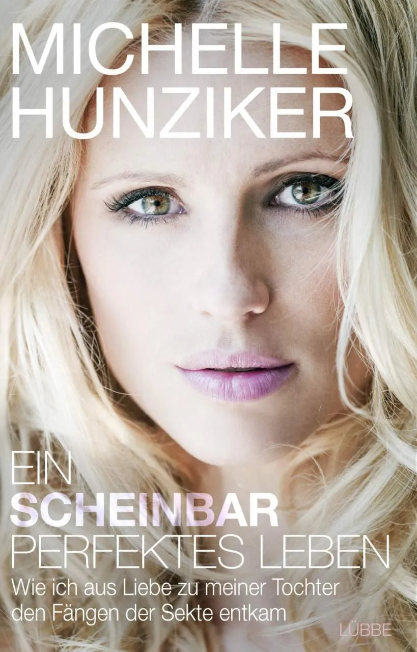 Buchcover von 'Ein scheinbar perfektes Leben' von Michelle Hunziker, eine ehrliche Autobiografie über ihren Sektenausstieg