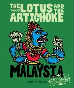 Cover des Kochbuchs &quot;The Lotus and the Artichoke - MALAYSIA&quot;