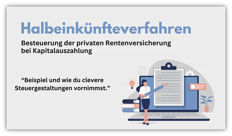 Grafik: Steuerliche Vorteile des Halbeinkünfteverfahrens für Rentenversicherungen