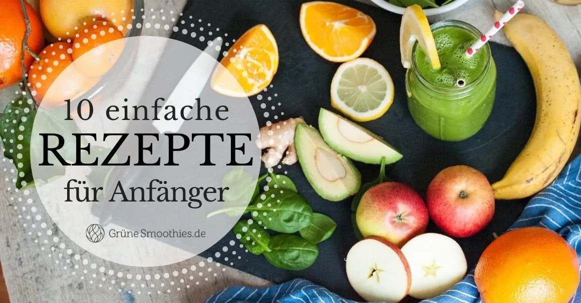 Grüne Smoothies Rezepte für einen gesunden Start in den Tag