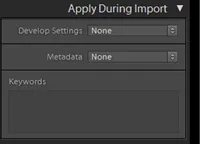 Lightroom Einstellungen während des Imports