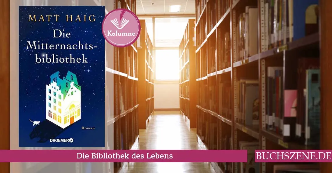 Matt Haigs Bestseller &quot;Die Mitternachtsbibliothek&quot;, ein tiefgründiger Roman über zweite Chancen und das Potenzial unerlebter Leben.