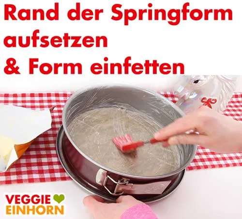 Springform einfetten mit veganer Margarine