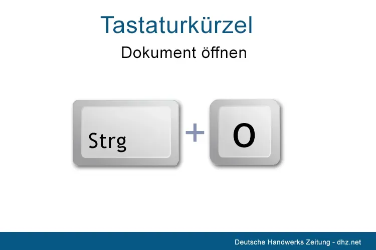 Tastenkürzel Strg + O zum Öffnen eines bestehenden Dokuments in Excel.