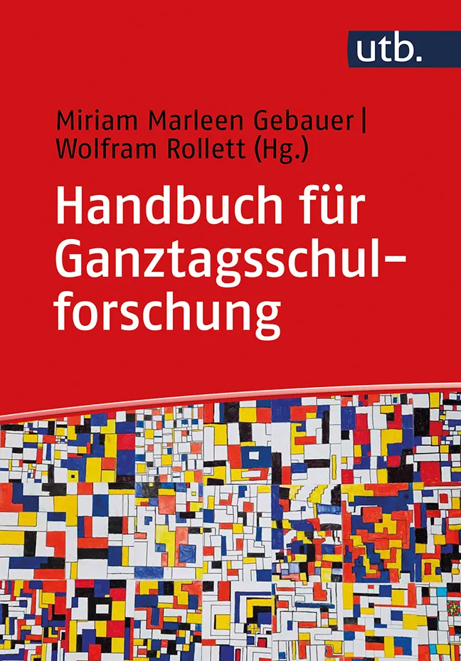 Titelbild des Handbuchs für Ganztagsschulforschung, das die tiefgreifende Erforschung und Entwicklung in der deutschen Bildungslandschaft illustriert.