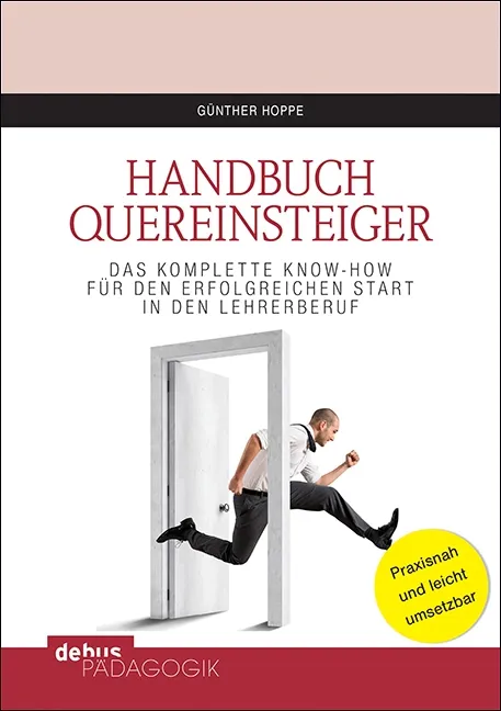 Titelbild des Handbuchs Quereinsteiger, das angehenden Lehrkräften das komplette Know-How für einen erfolgreichen Start in den Lehrerberuf in Deutschland vermittelt.