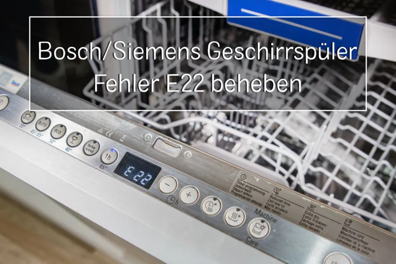 Geschirrspüler mit Fehlercode E22 auf dem Display