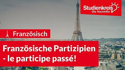 Übersicht zur Bildung und Anpassung französischer Partizipien