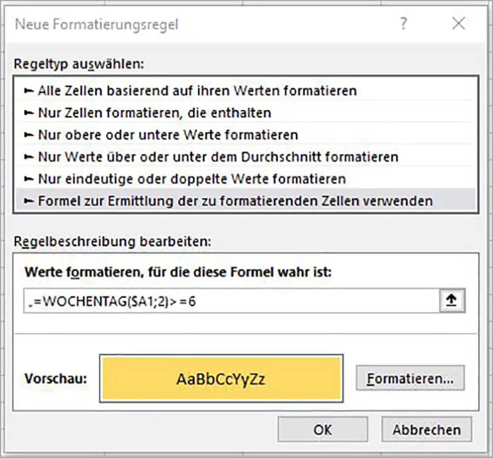 Das Dialogfenster "Neue Formatierungsregel" mit der eingegebenen Formel für die Wochenenderkennung
