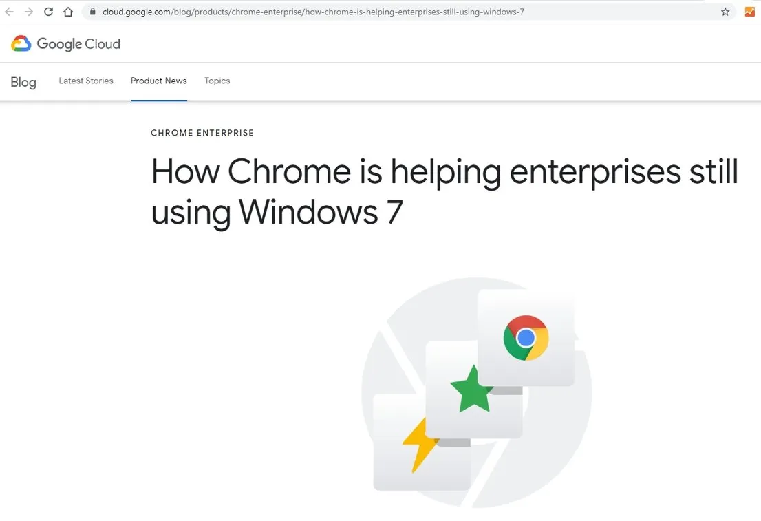Ein Screenshot zeigt eine offizielle Google Chrome-Meldung, die die weitere Unterstützung für Windows 7 bis mindestens Juli 2021 bestätigt