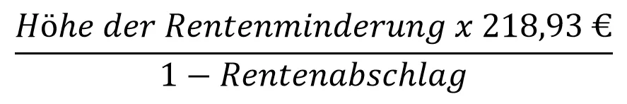 Formel zur Berechnung der maximalen Ausgleichszahlung für Rentenabschläge gültig vom 01.07.2019 bis 31.12.2019